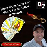 What Would God Say To  Tarot Cards & Charms? - 10:11:21, 4.31 PM