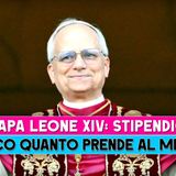 Papa Leone XIV, Stipendio: Ecco Quanto Prende Al Mese!