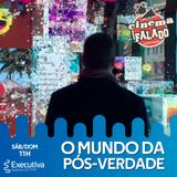 Cinema Falado - Rádio Executiva - 03 de Agosto de 2019