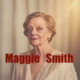 Maggie Smith