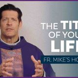_Autobiography_ Title_ _ 2nd Sunday of Lent (Fr. Mike_s Homily) _sundayhomily