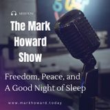 Freedom, Peace, and A Good Night of Sleep by Mark Howard