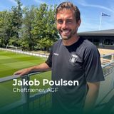Underholdende, vedholdende, effektivt: Sådan arbejder Jakob Poulsen med AGF’s spillestil