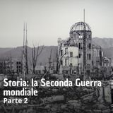 Storia - Seconda guerra mondiale - parte 2