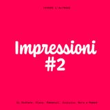 Impressioni #2