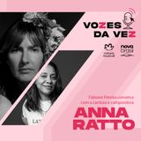 Anna Ratto : “Quanto mais você é verdadeiro consigo, mais você agrada aos outros.”