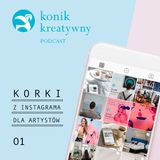 01 / Korki z Instagrama dla Artystów. Część pierwsza. O zwiększeniu zasięgów i świadomym postowaniu.