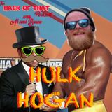 The Hack of Hulk Hogan - Episode 58