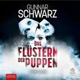[German] - Das Flüstern der Puppen: Thriller by Gunnar Schwarz