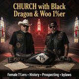Church: Are There Female 1 Percenter MCs, How Old is MC History, Do Prospects Get Bylaws