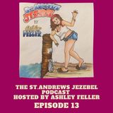 The St. Andrews Jezebel Podcast New Years Meditations Episode 13
