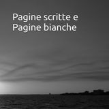 Pagine scritte e Pagine bianche, Dialogo sospeso tra un paziente e il suo analista di Moreno Mojana