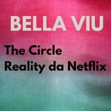 Bella Viu - 04 - The Circle - Reality - Netflix