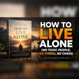 The Freedom of Being Happy Alone | Self-Worth Mindset Audiobook