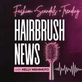 Hairbrush News Episode 6