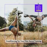 Conditioning for Pole Dance