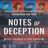 Notes Of Deception - How a Quartet of American Musicians Outwitted the KGB