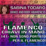 #141- Non sono portato per il flamenco! - Flamenco Chiavi in Mano Podcast