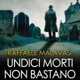Raffaele Malavasi "Undici morti non bastano"