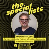 Special List #5: What Mastermind Groups Teach That Dental School Can’t with Dr. Mitch Godat