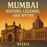 Uncover Mumbai's Captivating Tapestry of Legends, Secrets, and Hidden Histories in This Podcast Odyssey.