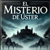 El Misterio de Uster (Capitulo 1)