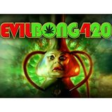 Talking Terror: Let's Get High with Evil Bong 420!