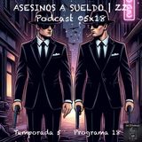 ASESINOS A SUELDO | LuisBermejo.com 05x18