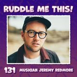 131. Musician Jeremy Redmore (formerly of Midnight Youth)