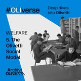 OLIverse - 5 - WELFARE - The Olivetti Social Model