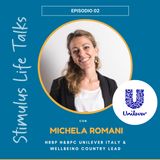 Ep. 02 - Michela Romani, Unilever