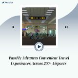 PassFly Advances Convenient Travel Experiences Across 200+ Airports