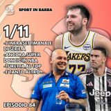 Episodio 84 - l'infrasettimanale di SERIE A; l'EUROLEGA e un DONCIC in NBA; TURETTA e le sue darts al top