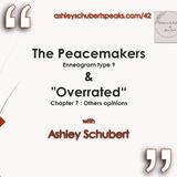 Episode 42 - Enneagram type 9 & "Overrated", chapter 7 with Ashley Schubert