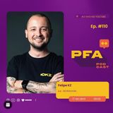 PFA #110 - FELIPE KZ - DKZ PRODUTORA_New