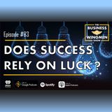 083- Does Success Rely on Luck