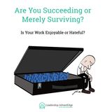 LA 076: Are Your Succeeding or Merely Surviving?