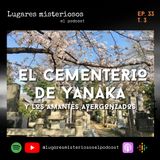 El Cementerio de Yanaka y los amantes avergonzados - T3E33