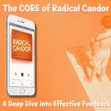 The CORE of Radical Candor: A Deep Dive into Effective Feedback 6 | 23
