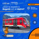 Obras del Metro de Bogotá: el debate sobre movilidad, seguridad y urbanismo de una ciudad en construcción