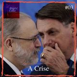 Ep. 03 - A Crise