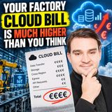 Your Factory Cloud Bill Is Much Higher Than You Think