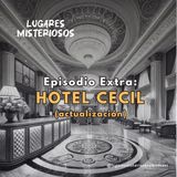 ¿Qué ha pasado con el Hotel Cecil? - Actualización