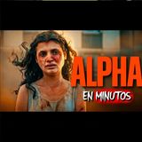 ALPHA: La MARCA de la BESTIA desata el APOCALIPSIS
