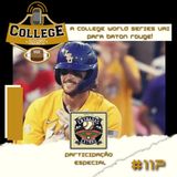 Ep 117: A College World Series vai para Baton Rouge! (feat Entradas Extras)