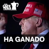 🔴☕  EEUU ha elegido a Donald Trump ¿Porqué? ¿Y qué puede suponer? | PODCAST LA CAFETERA y SOBREMESA | #LaCafeteraTrumpGana