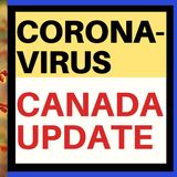 CORONAVIRUS UPDATE - CANADA
