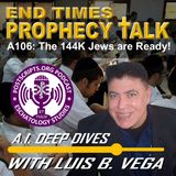 A106: 144,000 JEWS ARE READY