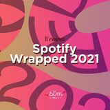 Il nostro Spotify Wrapped 2021