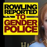 JK Rowling Reported To Gender Police